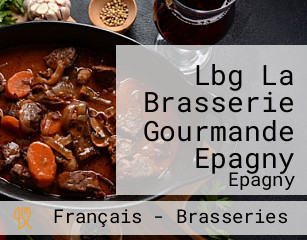 Lbg La Brasserie Gourmande Epagny