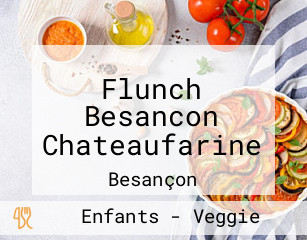 Flunch Besancon Chateaufarine