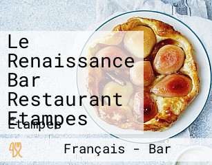 Le Renaissance Bar Restaurant Etampes