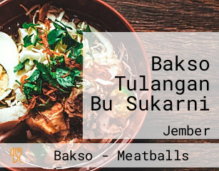 Bakso Tulangan Bu Sukarni