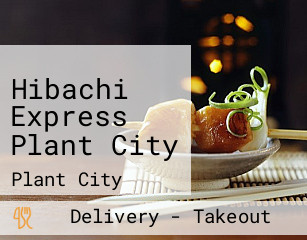 Hibachi Express Plant City