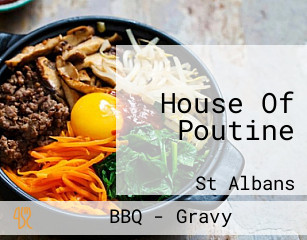 House Of Poutine