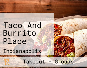 Taco And Burrito Place
