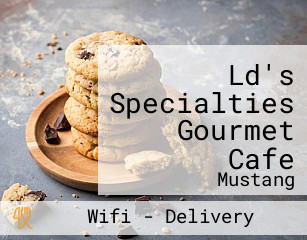 Ld's Specialties Gourmet Cafe