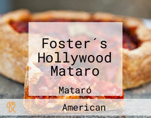 Foster´s Hollywood Mataro