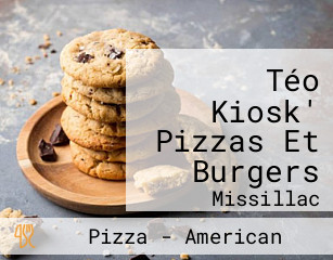 Téo Kiosk' Pizzas Et Burgers