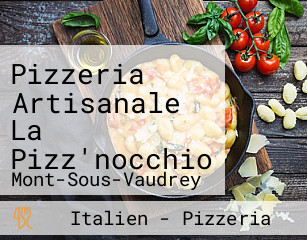 Pizzeria Artisanale La Pizz'nocchio