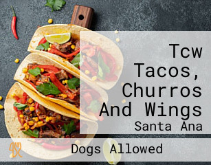 Tcw Tacos, Churros And Wings