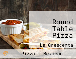 Round Table Pizza