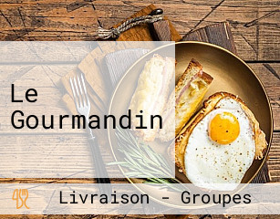 Le Gourmandin