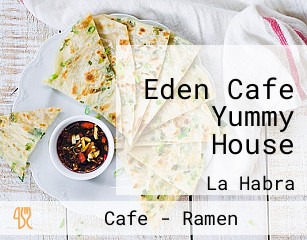 Eden Cafe Yummy House