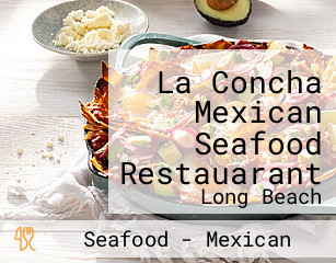 La Concha Mexican Seafood Restauarant