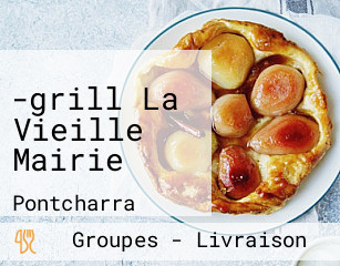 -grill La Vieille Mairie