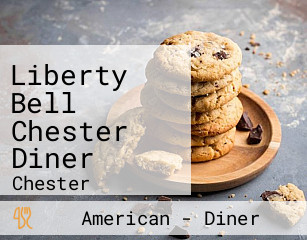 Liberty Bell Chester Diner