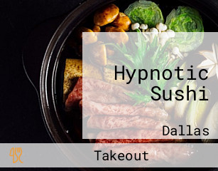 Hypnotic Sushi