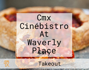 Cmx Cinébistro At Waverly Place