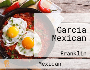 Garcia Mexican