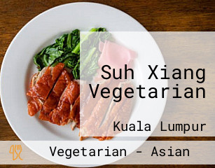 Suh Xiang Vegetarian