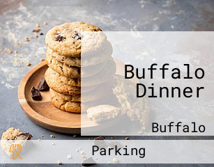 Buffalo Dinner
