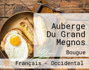 Auberge Du Grand Megnos