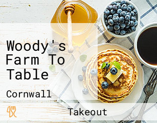 Woody's Farm To Table