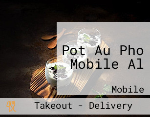 Pot Au Pho Mobile Al