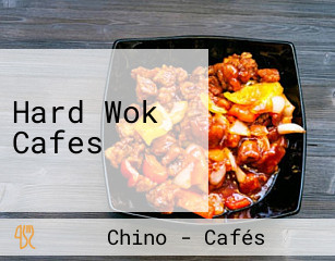 Hard Wok Cafes