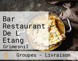 Bar Restaurant De L Etang
