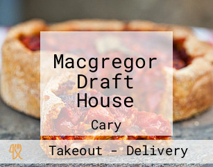 Macgregor Draft House