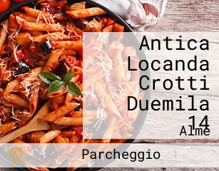 Antica Locanda Crotti Duemila 14