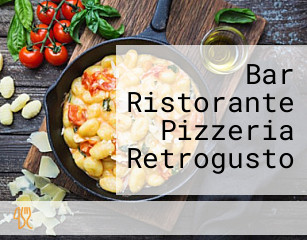 Bar Ristorante Pizzeria Retrogusto