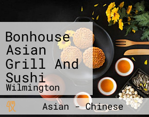 Bonhouse Asian Grill And Sushi
