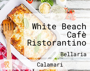 White Beach Cafè Ristorantino
