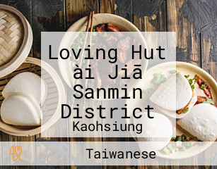Loving Hut ài Jiā Sanmin District