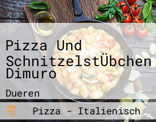 Pizza Und SchnitzelstÜbchen Dimuro