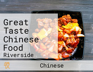 Great Taste Chinese Food