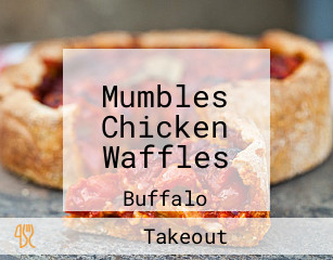 Mumbles Chicken Waffles