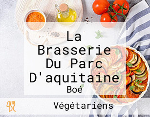 La Brasserie Du Parc D'aquitaine