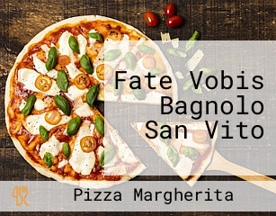 Fate Vobis Bagnolo San Vito