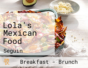 Lola's Mexican Food