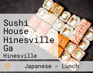 Sushi House Hinesville Ga