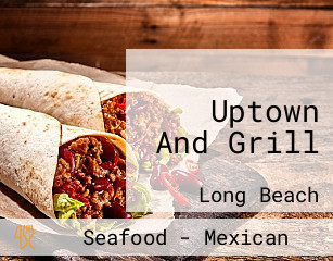 Uptown And Grill