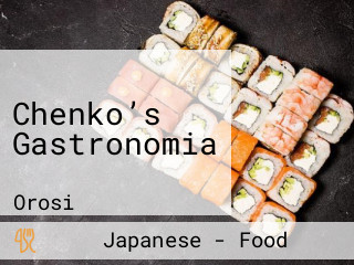 Chenko’s Gastronomia