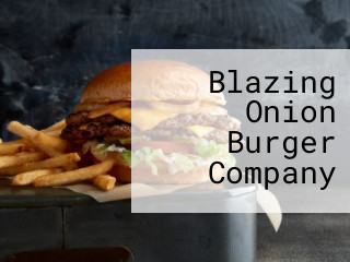 Blazing Onion Burger Company