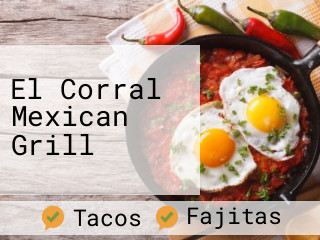 El Corral Mexican Grill