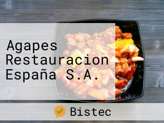 Agapes Restauracion España S.A.