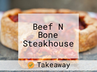 Beef N Bone Steakhouse