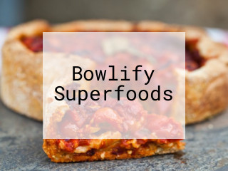 Bowlify Superfoods
