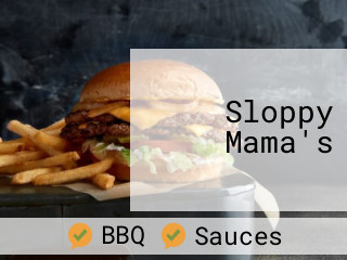 Sloppy Mama's