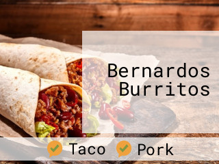 Bernardos Burritos